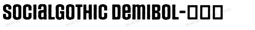 SocialGothic DemiBol字体转换